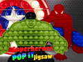Cluiche Superheroes Pop It Jigsaw