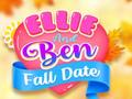 Cluiche Ellie And Ben Fall Date