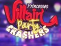 Cluiche Princesses Villain Party Crashers