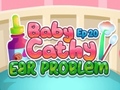 Cluiche Baby Cathy Ep20 Ear Problem