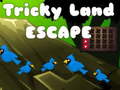 Cluiche Tricky Land Escape