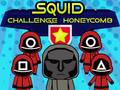 Cluiche Squid Challenge Honeycomb