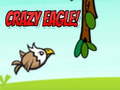 Cluiche Crazy Eagle!