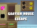 Cluiche Grayish House Escape