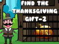 Cluiche Find The ThanksGiving Gift - 2