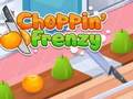 Cluiche Choppin' Frenzy