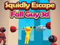 Cluiche Squidly Escape Fall Guy 3D