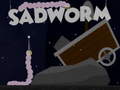 Cluiche SadWorm