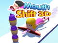 Cluiche Mouth Shift 3D