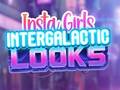 Cluiche Insta Girls Intergalactic Looks