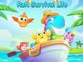 Cluiche Raft Survival Life