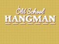 Cluiche Old School Hangman