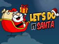 Cluiche Lets Do It Santa