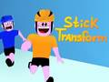 Cluiche Stick Transform