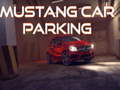 Cluiche Mustang Car Parking