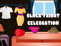 Cluiche Black Friday Celebration