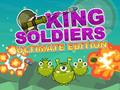Cluiche King Soldiers Ultimate Edition