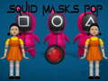 Cluiche Squid Masks Pop