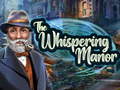 Cluiche The Whispering Manor