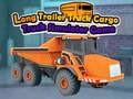 Cluiche Long Trailer Truck Cargo Truck Simulator Game