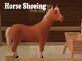 Cluiche Horse Shoeing