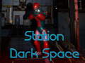 Cluiche Station Dark Space
