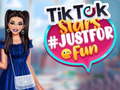 Cluiche TikTok Stars #justforfun