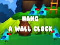 Cluiche Hang a Wall Clock