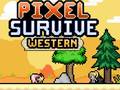 Cluiche Pixel Survive Western