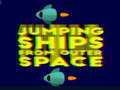 Cluiche Jumping ships from outer Spase
