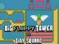 Cluiche Big FLAPPY Tower VS Tiny Square