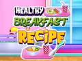Cluiche Healthy Breakfast Recipe