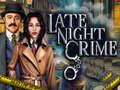 Cluiche Late Night Crime