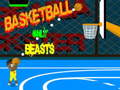 Cluiche Basketball only beasts