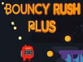 Cluiche Bouncy Rush Plus