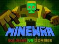 Cluiche Minewar Soldiers vs Zombies