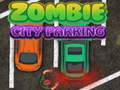 Cluiche Zombie City Parking