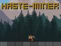 Cluiche Haste-Miner