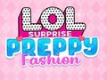 Cluiche LOL Surprise: Preppy Fashion