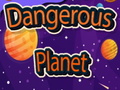 Cluiche Dangerous Planet