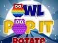 Cluiche Owl Pop It Rotate