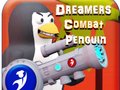 Cluiche Dreamers Combat Penguin
