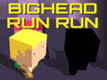 Cluiche Bighead Run Run