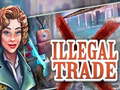 Cluiche Illegal Trade