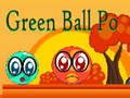 Cluiche Green Ball Po