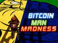 Cluiche Bitcoin Man Madness
