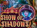 Cluiche Show Of Shadows