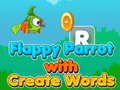 Cluiche Flappy Parrot with Create Words