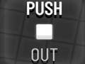 Cluiche Push Out
