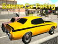 Cluiche Extreme Car Parking